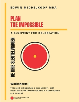 Paperback Plan the Impossible Worksheets: De Drie Sleutelvragen [Dutch] Book