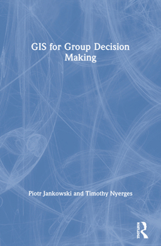Paperback GIS for Group Decision Making Book
