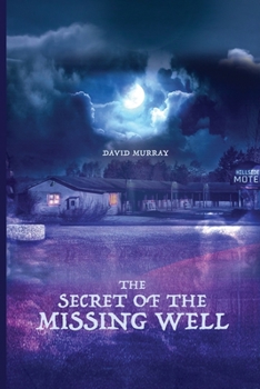 Paperback The Secret of the Missing Well Book