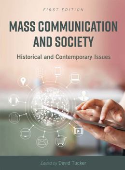 Paperback Mass Communication and Society: Historical and Contemporary Issues Book