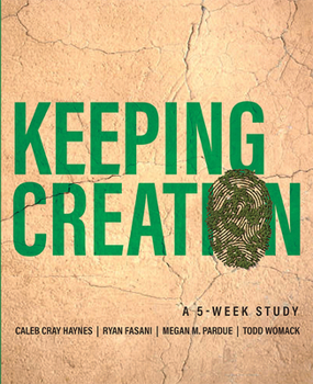 Paperback Keeping Creation: A 5-Week Study Book