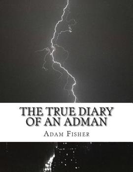 Paperback The True Diary of an Adman: Second Edition Book