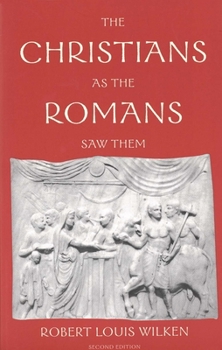 Paperback The Christians as the Romans Saw Them Book