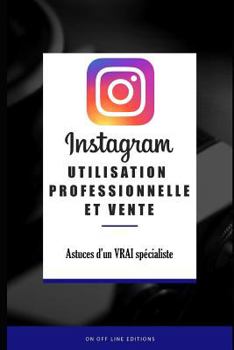 Paperback Instagram - Utilisation professionnelle et Vente [French] Book