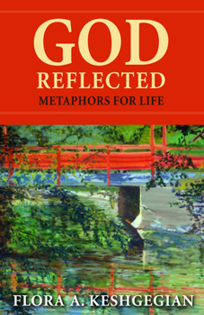 Paperback God Reflected: Metaphors for Life Book