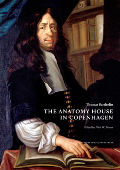 Thomas Bartholin. the Anatomy House in Copenhagen