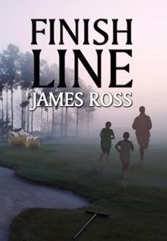 Finish Line - Book #2 of the Prairie Winds Golf Course