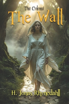 Paperback The Wall: The Colossi: Volume One Book