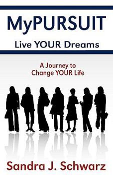 Paperback MyPURSUIT: Live YOUR Dreams Book