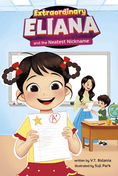 Library Binding Extraordinary Eliana and the Neatest Nickname Book