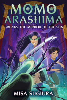 Hardcover Momo Arashima Breaks the Mirror of the Sun Book