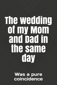 The wedding of my Mom and Dad in the same day: Was a pure coincidence