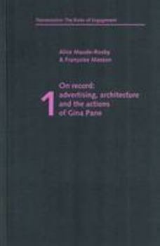 Paperback On Record: Advertising,Architecture and the Actions of Gina Pane Book