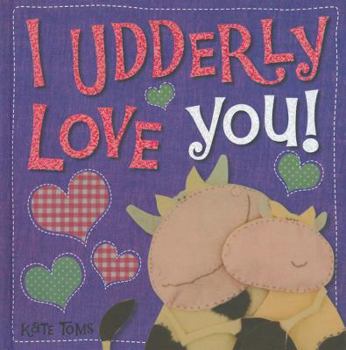 Hardcover I Udderly Love You! Book