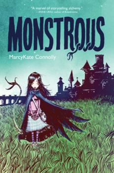 Monstrous - Book #1 of the Monstrous