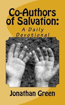 Paperback Co-Authors of Salvation: A Daily Devotional Book