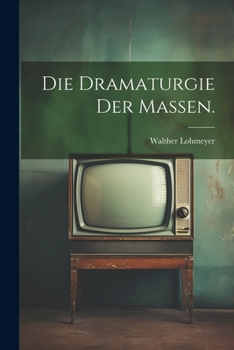 Paperback Die Dramaturgie der Massen. [German] Book
