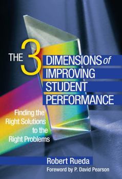 Paperback The 3 Dimensions of Improving Student Performance: Finding the Right Solutions to the Right Problems Book