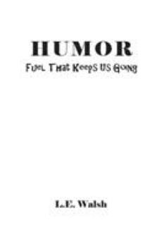 Paperback Humor: Fuel That Keeps Us Going Book