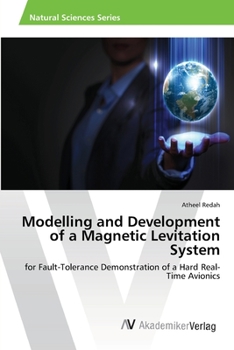 Paperback Modelling and Development of a Magnetic Levitation System Book