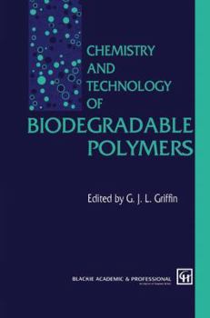 Paperback Chemistry and Technology of Biodegradable Polymers Book