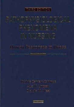 Hardcover Pathophysiological Phenomena in Nursing: Human Response to Illness Book