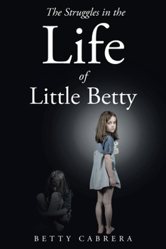 Paperback The Struggles in the Life of Little Betty Book