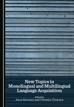 Hardcover New Topics in Monolingual and Multilingual Language Acquisition Book