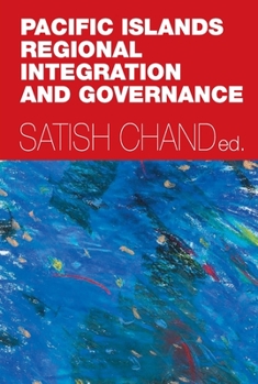 Paperback Pacific Islands Regional Integration and Governance Book