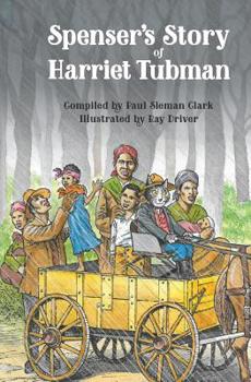 Paperback Spenser's Story of Harriet Tubman Book