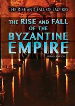 Library Binding The Rise and Fall of the Byzantine Empire Book