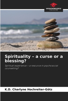 Paperback Spirituality - a curse or a blessing? Book