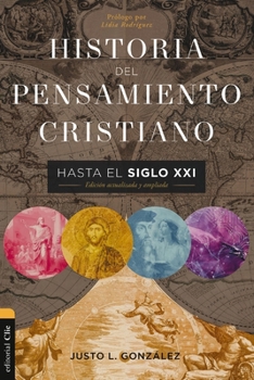 Historia del pensamiento cristiano hasta el siglo XXI: Edición actualizada y ampliada (Spanish Edition)