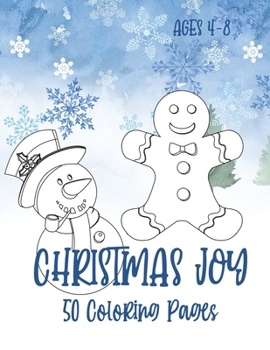 Paperback Christmas Joy - 50 Coloring Pages: Holiday Activity Book for Kids Ages 4-8 Book