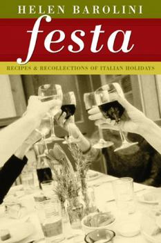 Paperback Festa: Recipes and Recollections of Italian Holidays Book