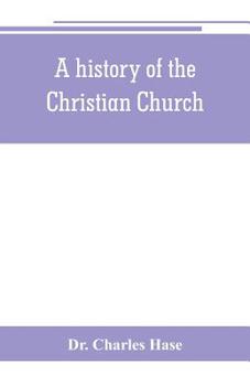 Paperback A history of the Christian Church Book