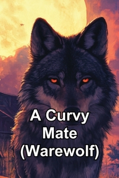 Paperback A Curvy Mate (Warewolf) Book