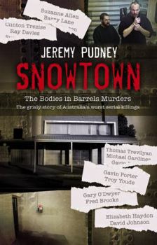 Paperback Snowtown: The Bodies in Barrels Murders Book