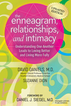 Paperback The Enneagram, Relationships, and Intimacy: Understanding One Another Leads to Loving Better and Living More Fully Book