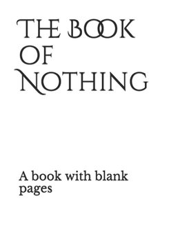 Paperback The book of Nothing: A book with blank pages Book