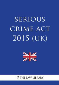 Paperback Serious Crime Act 2015 (UK) Book