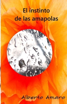 Paperback El instinto de las amapolas [Spanish] Book