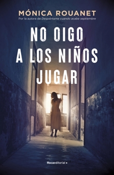 Hardcover No Oigo a Los Ninos Jugar [Spanish] Book