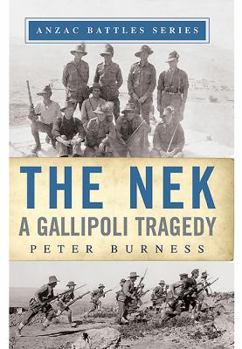 Paperback The NEK: A Gallipoli Tragedy Book