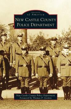 New Castle County Police Department - Book  of the Images of America: Delaware