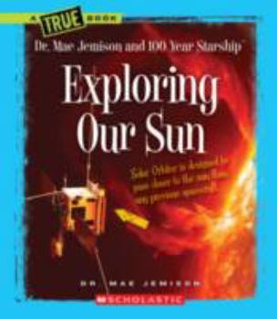 Library Binding Exploring Our Sun Book