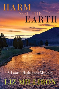 Paperback Harm Not the Earth: A Laurel Highlands Mystery Book