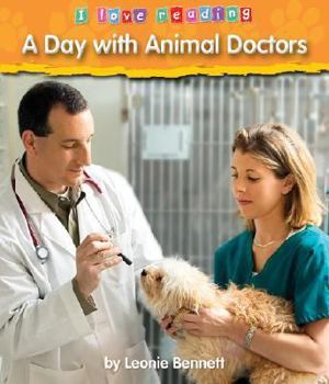 Library Binding A Day with Animal Doctors Book