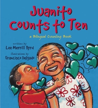 Paperback Juanito Counts to Ten/Johnny Cuenta Hasta Diez: A Bilingual Counting Book
