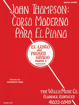 Paperback John Thompson's Modern Course for the Piano (Curso Moderno) - First Grade, Part 1 (Spanish): First Grade, Part 1 - Spanish Book